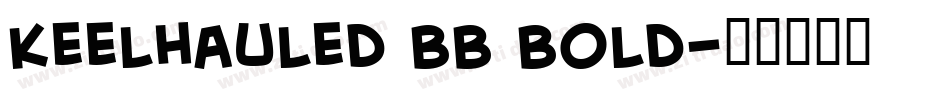 Keelhauled BB Bold字体转换